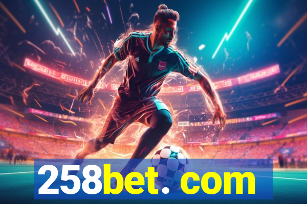 258bet. com